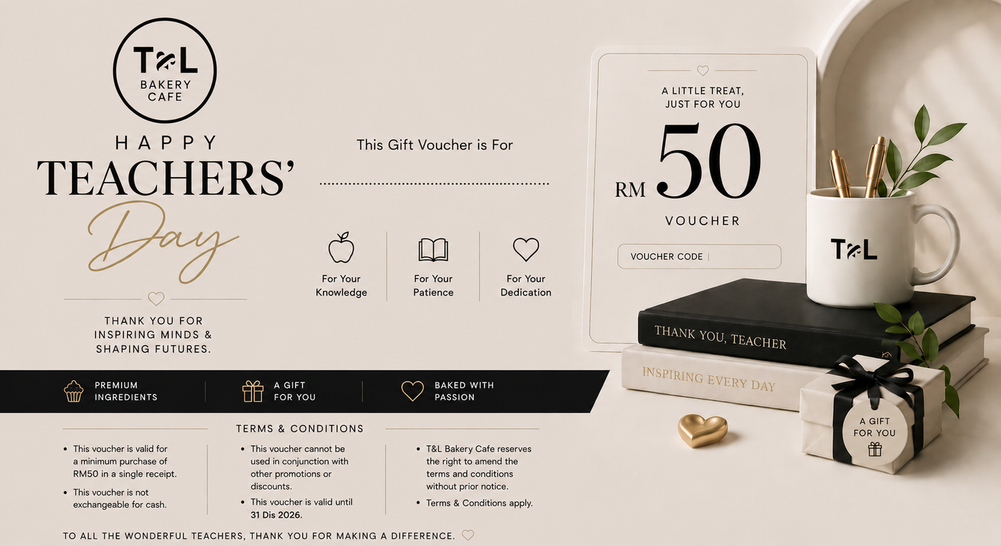 T&L Bakery Cafe Gift Voucher – RM50